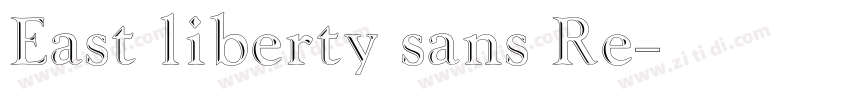 East liberty sans Re字体转换